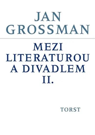 Mezi literaturou a divadlem