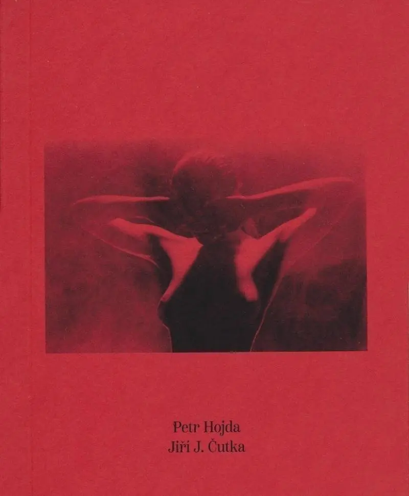 Petr Hojda fotografie, Jiří J. Čutka verše - Petr Hojda