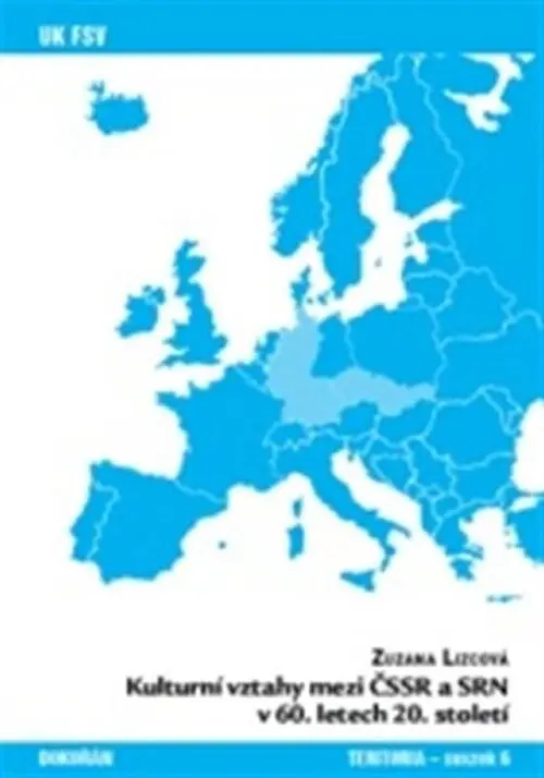 Kulturní vztahy mezi ČSSR a SRN v 60. letech 20. století -  Zuzana Lizcová