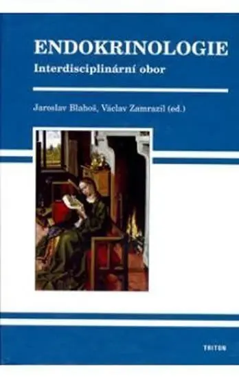 Endokrinologie - Interdisciplinární obor - Václav Zamrazil