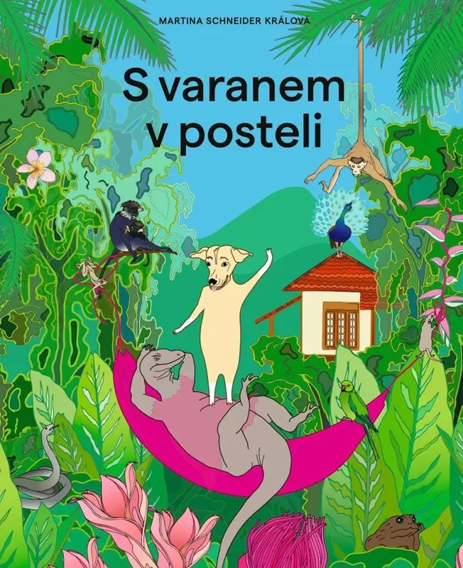S varanem v posteli - Martina Schneider Králová