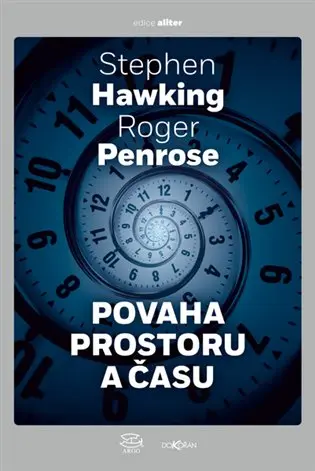 Povaha prostoru a času - Stephen William Hawking