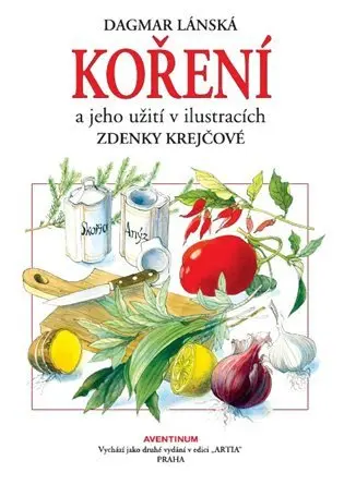 Koření a jeho užití - Dagmar Lanská