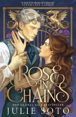 Rose in Chains - Julie Soto