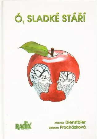 Ó, sladké stáří - Zdeňka Procházková
