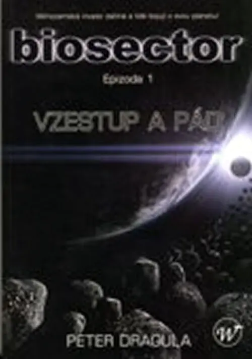 Biosector I. Vzestup a pád - Peter Dragula