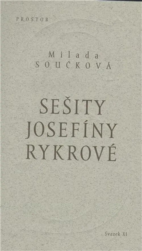 Sešity Josefíny Rykrové - Milada Součková