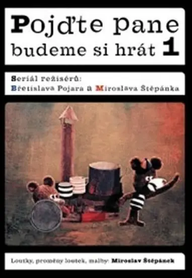 Pojďte pane, budeme si hrát 1.- DVD - Břetislav Pojar