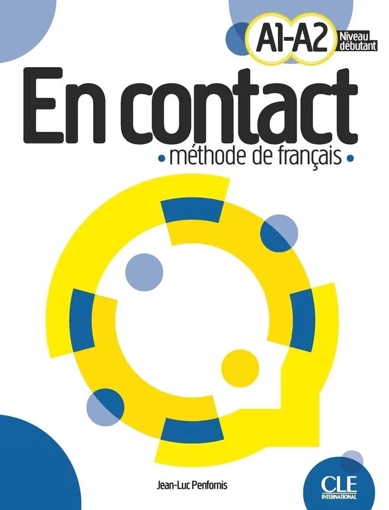 En contact - Méthode de français A1-A2 - Penfornis, J L