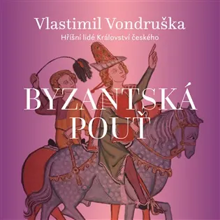 Byzantská pouť - audiokniha z kategorie Knihy
