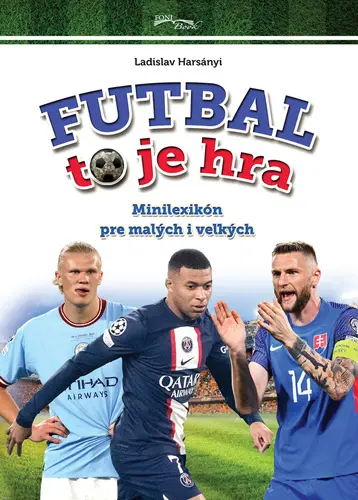 Futbal to je hra (, 2024)