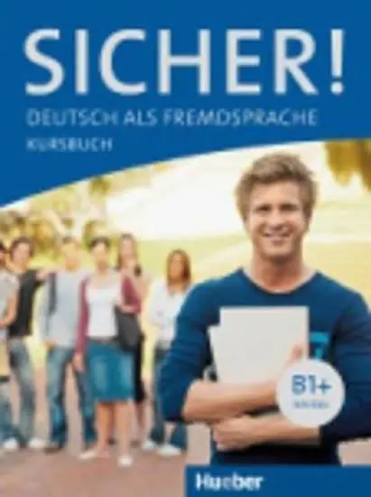 Sicher! B1+: Kursbuch - Perlmann-Balme Michaela