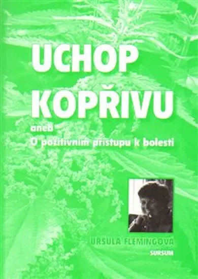Uchop kopřivu - Uršula Flemingová