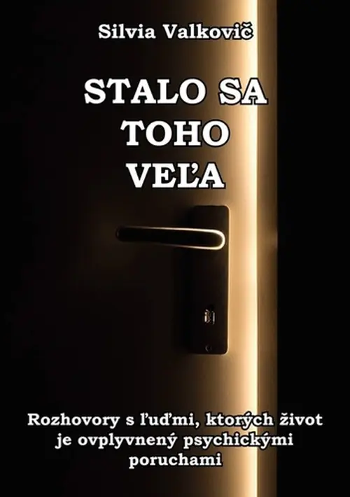 Stalo sa toho veľa (Silvia Valkovič, 2024)