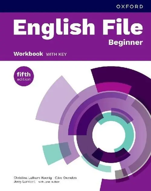 English File Fifth Edition Beginner Workbook with Answer Key - Christina Latham-Koenig