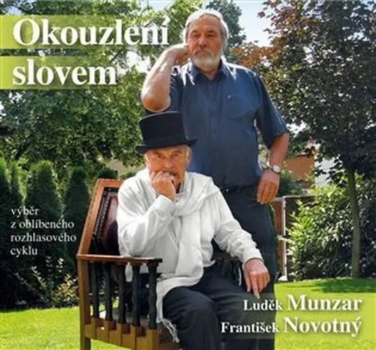CD Okouzlení slovem - Výběr z úspěšného rozhlasového cyklu z roku 2015 (audiokniha) - František Novotný