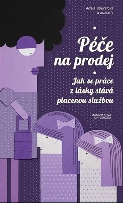 Péče na prodej - Adéla Souralová