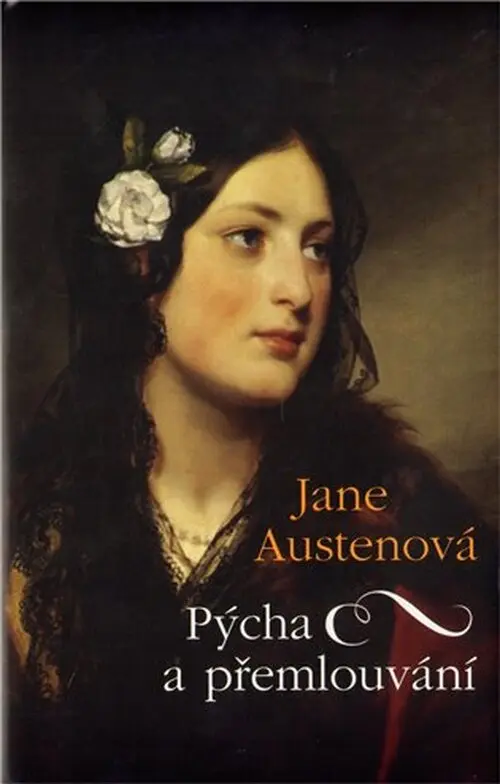 Pýcha a přemlouvání - 2. vydání - Jane Austenová
