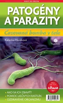 Patogény a parazity Časovaná bomba v tele - Katarína Horáková