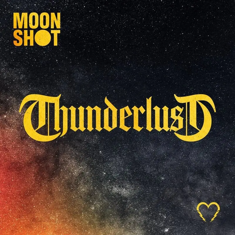 LP Moon Shot: Thunderlust (Yellow Vinyl) - Moon Shot