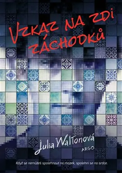 Vzkaz na zdi záchodků - Julie Waltonová