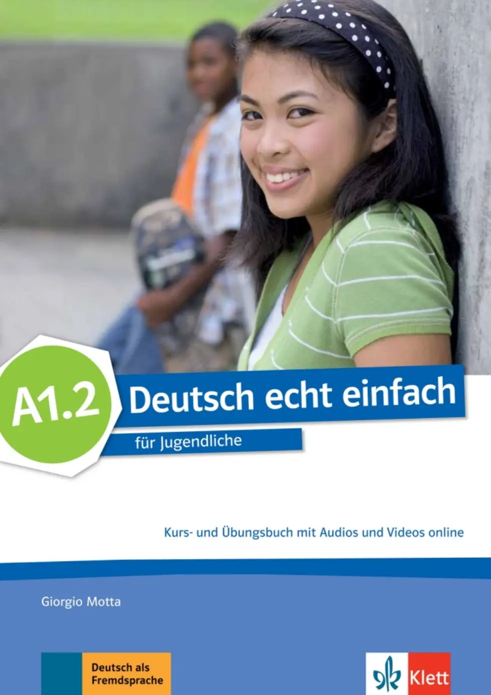 Deutsch echt einfach! A1.2 – Kurs/Übungs. + MP3 - Giorgio Motta