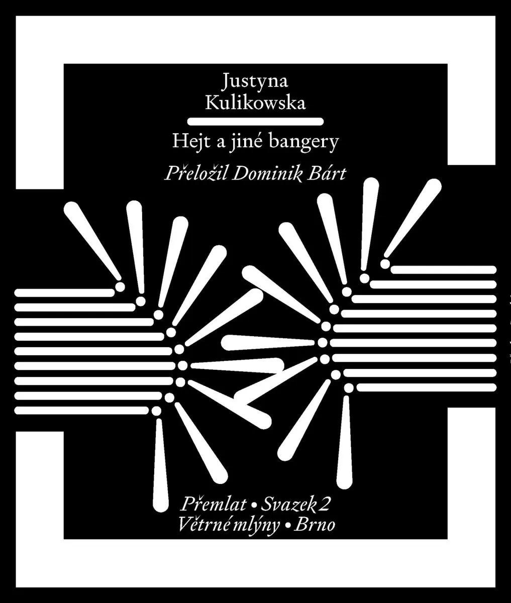 Hejt a jiné bangery - Justyna Kulikowska