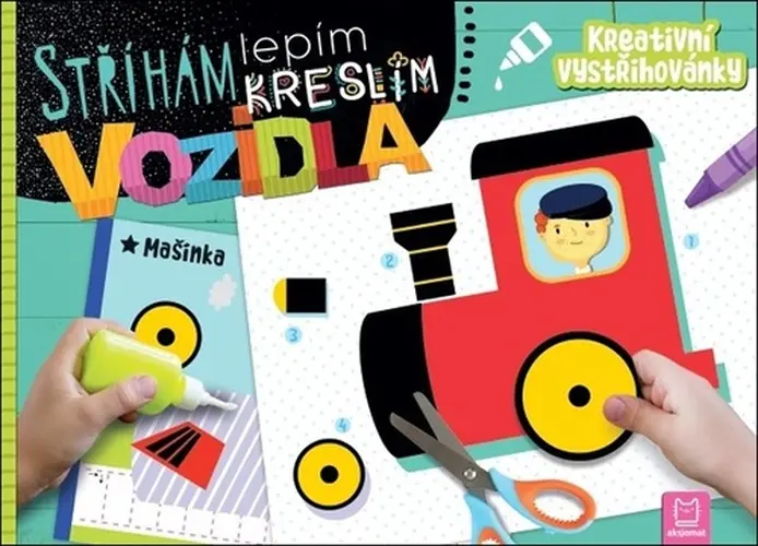 Stříhám, lepím, kreslím Vozidla - Kreativní vystřihovánky - Agnieszka Bator