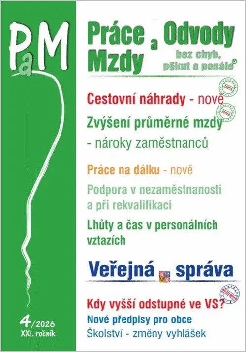 PaM 4/2026 Cestovní náhrady - Průměrná mzda zvyšuje v roce 2026 práva a nároky zaměstnanců - Ladislav Jouza
