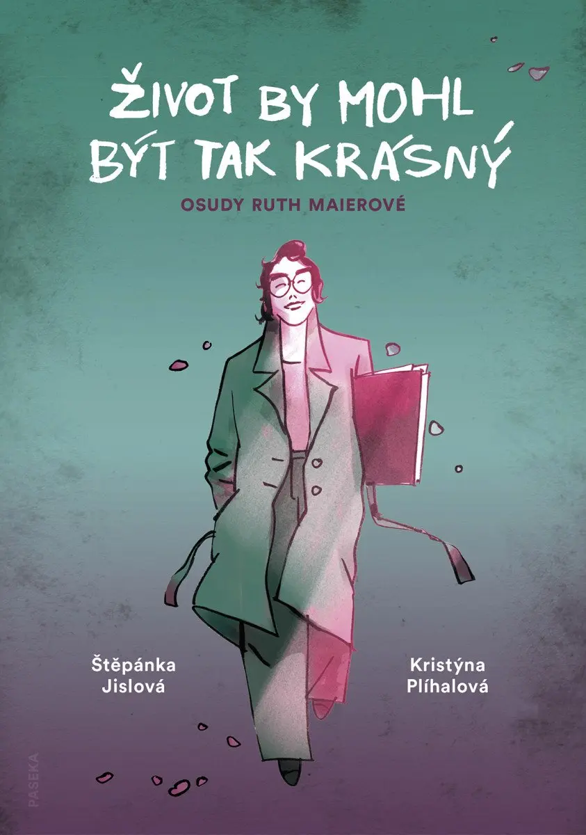 Život by mohl být tak krásný, Osudy Ruth Maierové - Štěpánka Jislová