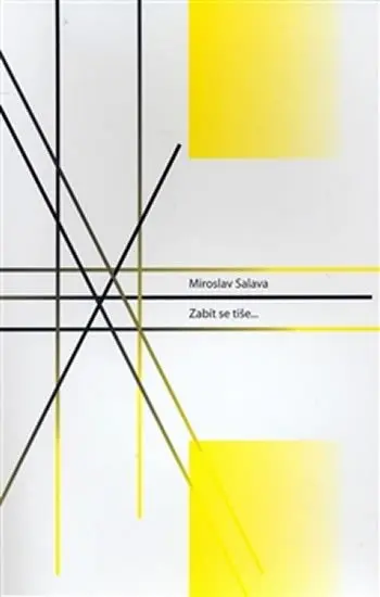 Zabít se tiše - Miroslav Salava