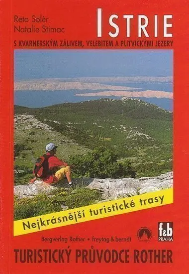 WF 41 Istrie - Rother (S kvarnerským zálivem, velebitem a plitvickými jezery) - Reto Solr, Natalie Stimac