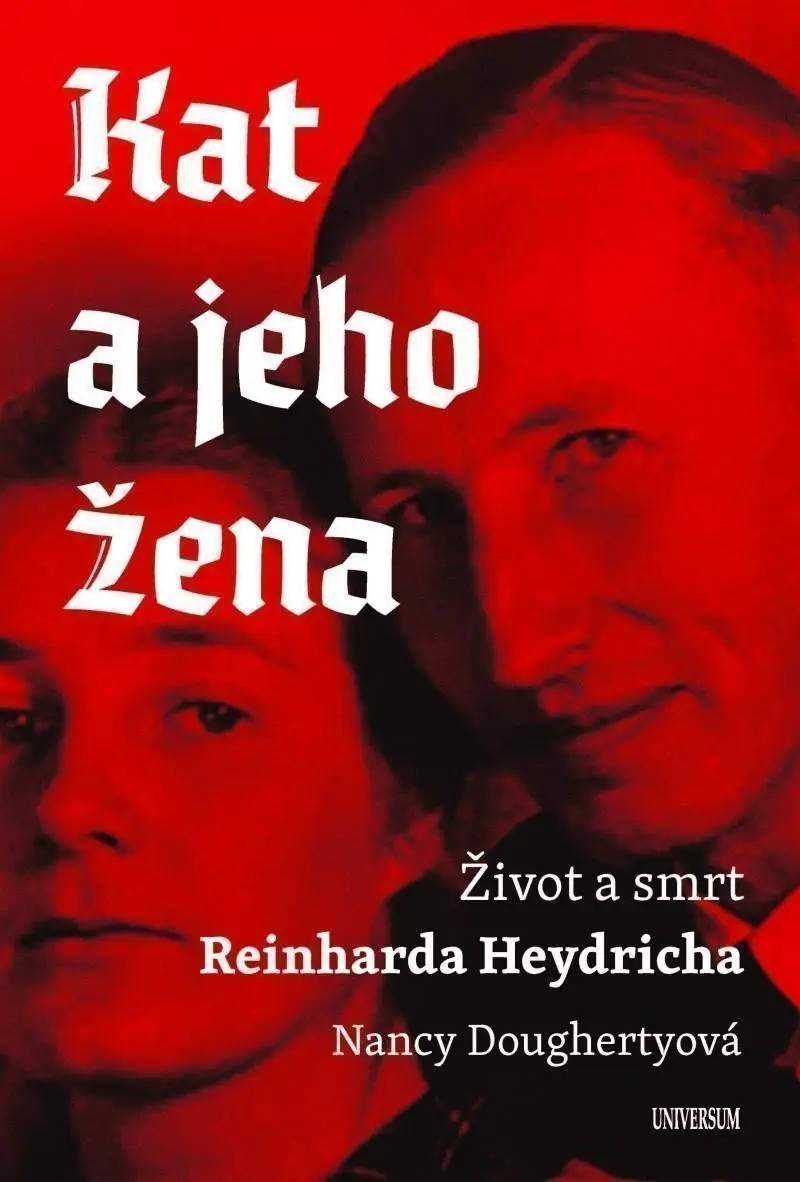 Kat a jeho žena - Život a smrt Reinharda Heydricha - Nancy Doughertyová