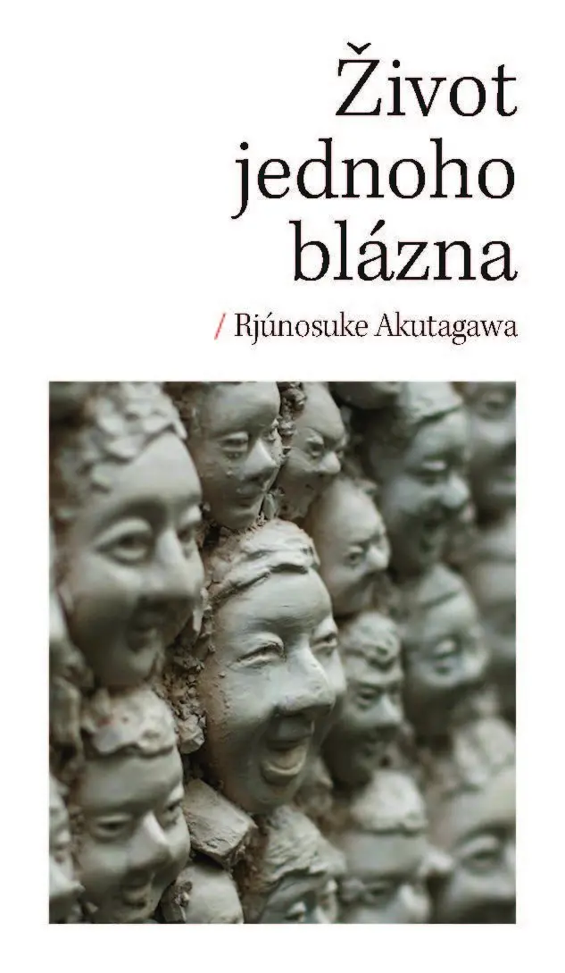 Život jednoho blázna - Rjúnosuke Akutagawa