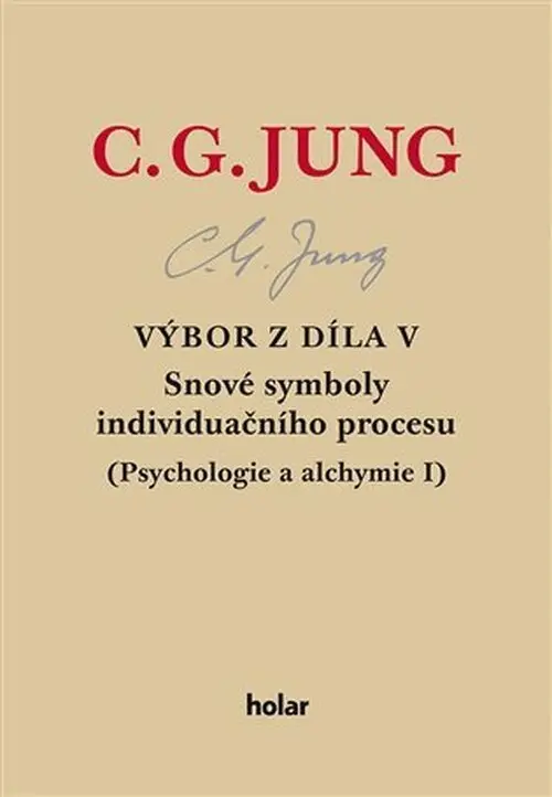 Výbor z díla V. - Snové symboly individuačního procesu - Carl Gustav Jung