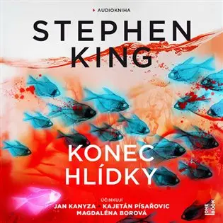 Konec hlídky - 2  (Čte Jan Kanyza a Kajetán Písařovic a Magdaléna Borová) - audioknih (audiokniha) - Stephen King
