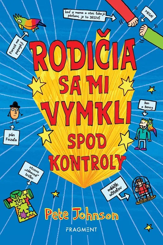 Rodičia sa mi vymkli spod kontroly - Pete Johnson