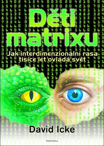 Děti matrixu - David Icke