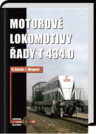 Motorové lokomotivy řady T 434.0 - Jaroslav Wagner