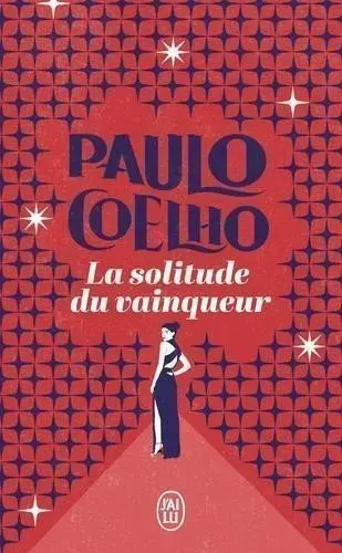 La solitude du vainqueur - Paulo Coelho