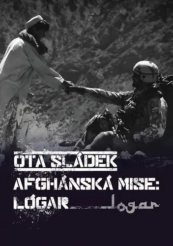 Lógar - Afgánská mise - Ota Sládek