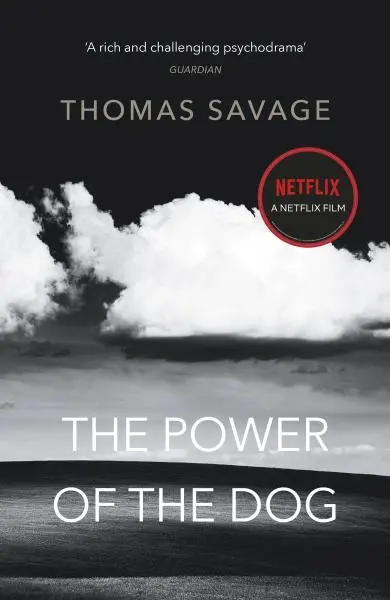 The Power of the Dog - Thomas Savage