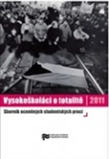 Vysokoškoláci o totalitě II., Sborník oceněných studentských prací