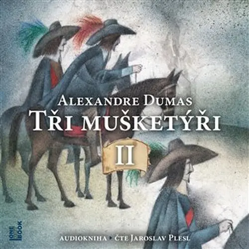 Tři mušketýři II. díl - 2 CDmp3 (Čte Jaroslav Plesl) (audiokniha) - Alexandre Dumas