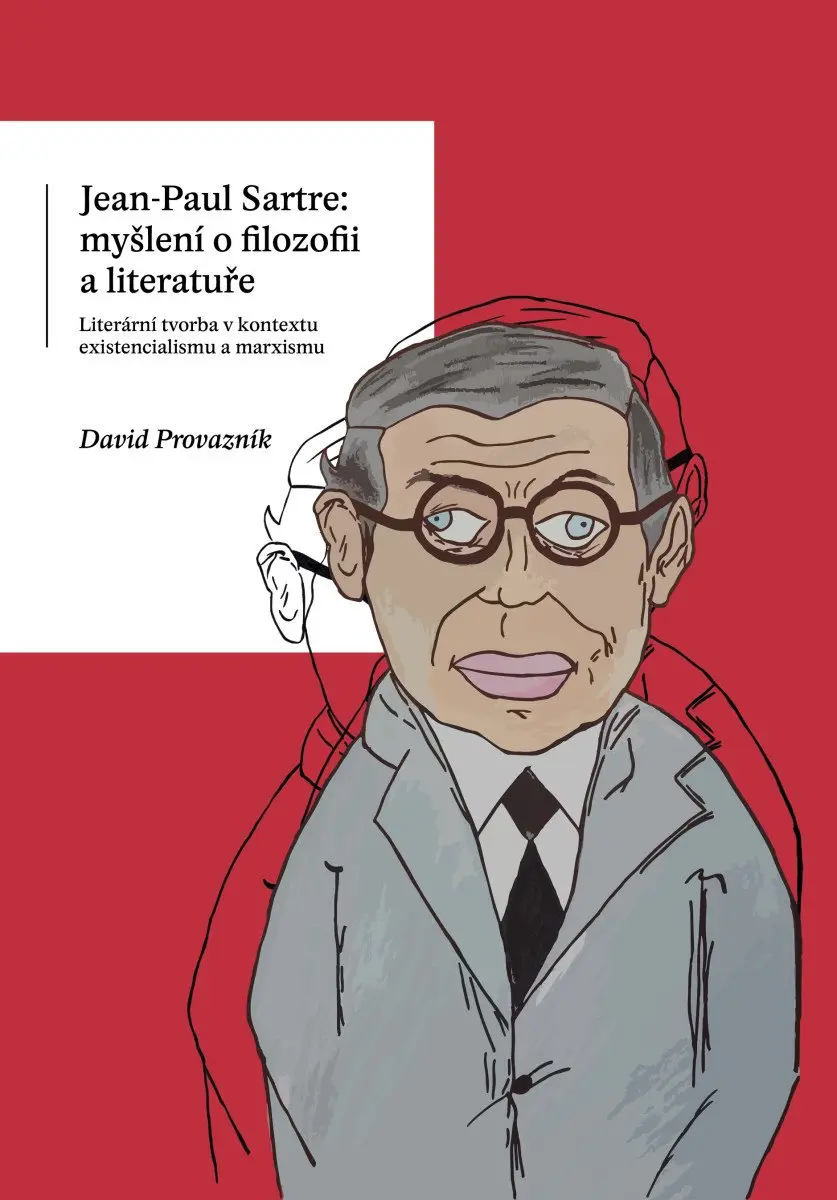 Jean-Paul Sartre: myšlení o filozofii a literatuře