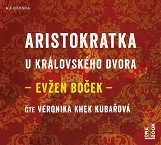 Aristokratka u královského dvora - audiokniha z kategorie Beletria
