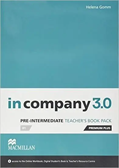 In Company Pre-Intermediate 3.0.: Teacher´s Book Premium Plus Pack - Helena Gommová