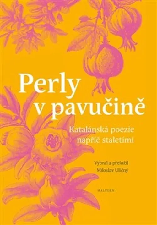 Perly v pavučině - Miloslav Uličný