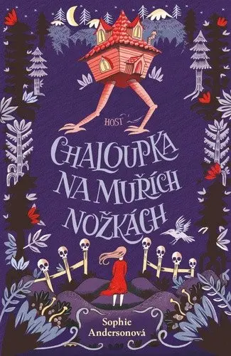 Chaloupka na muřích nožkách - Sophie Anderson