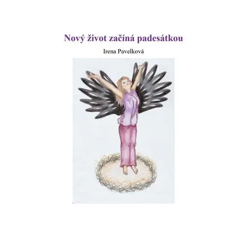 Nový život začíná padesátkou - Irena Pavelková